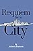 Requiem for a City