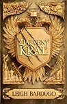 Zjazvený kráľ by Leigh Bardugo