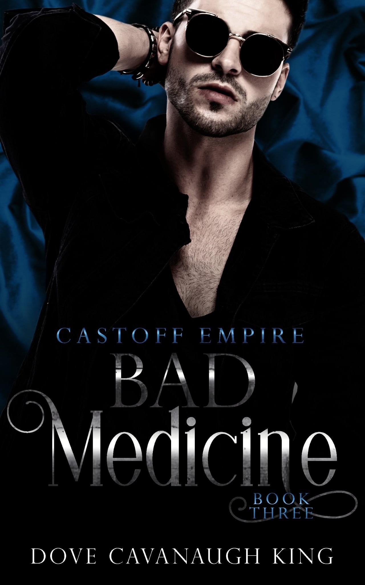 Bad Medicine (Castoff Empire, #3)