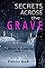 Secrets Across The Grave: A...