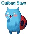 Catbug Says: kids books ages 3-5