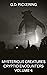 Mysterious Creatures: Cryptid Encounters Volume 4: First hand encounters with cryptids such as Bigfoot, Dogman, Mothman, plus Aliens, UFO's & Ghost's