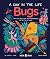 Bugs (A Day in the Life): W...