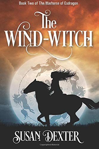 The Wind-Witch: Book Two of the Warhorse of Esdragon
