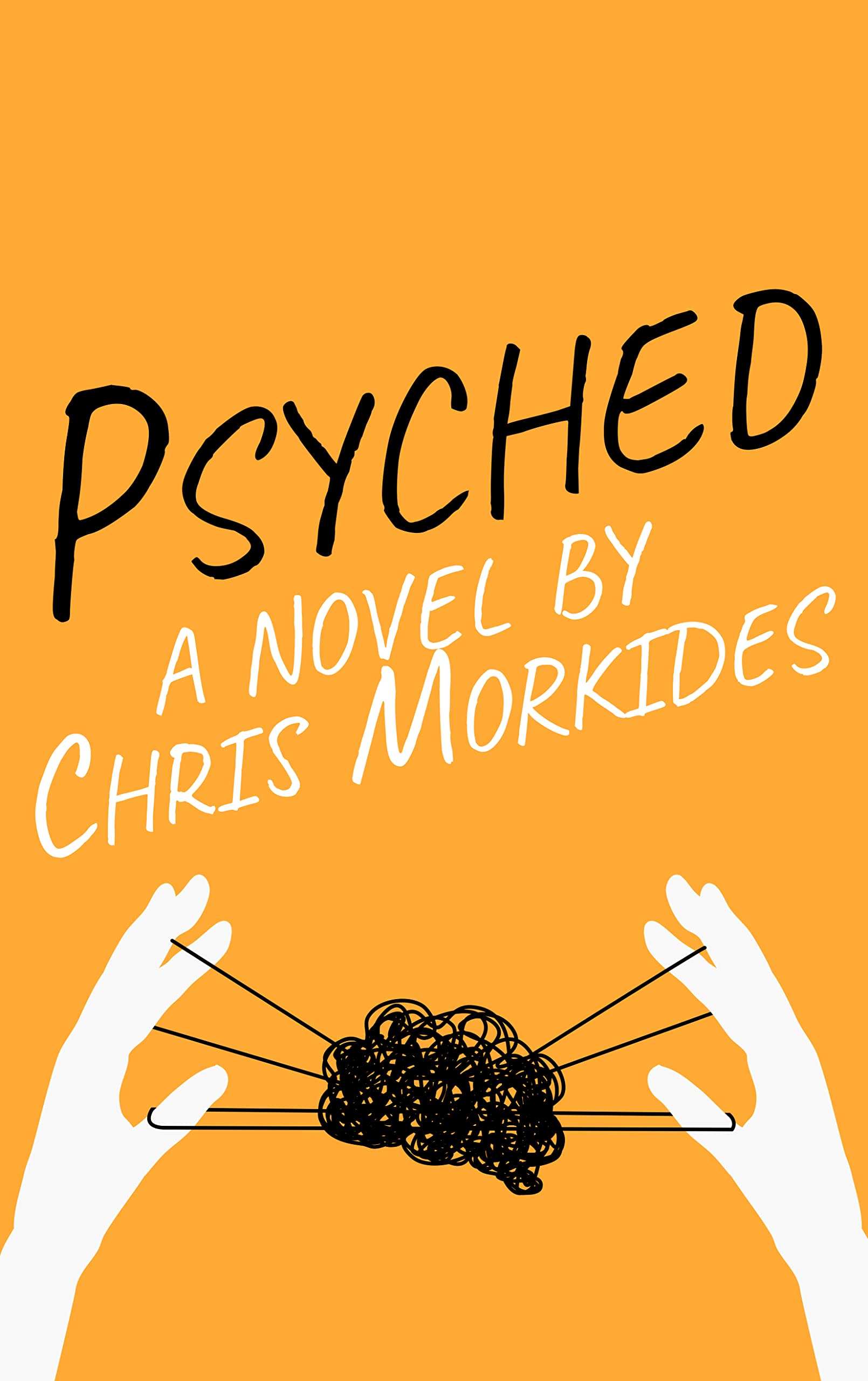 Psyched: A Novel (Kindle Edition)
