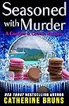 Seasoned with Murder by Catherine Bruns