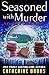 Seasoned with Murder (Cookies & Chance Mystery, #12)