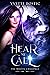 Hear My Call: An Urban Fantasy Novel (The Wolves' Challenge)
