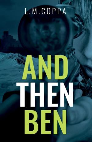 And Then Ben (Paperback)