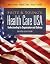 Sultz and Young's Health Care USA: Understanding Its Organization and Delivery