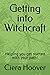 Getting into Witchcraft: He...
