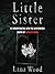 Little Sister by Lana Wood Little Sister by Lana Wood