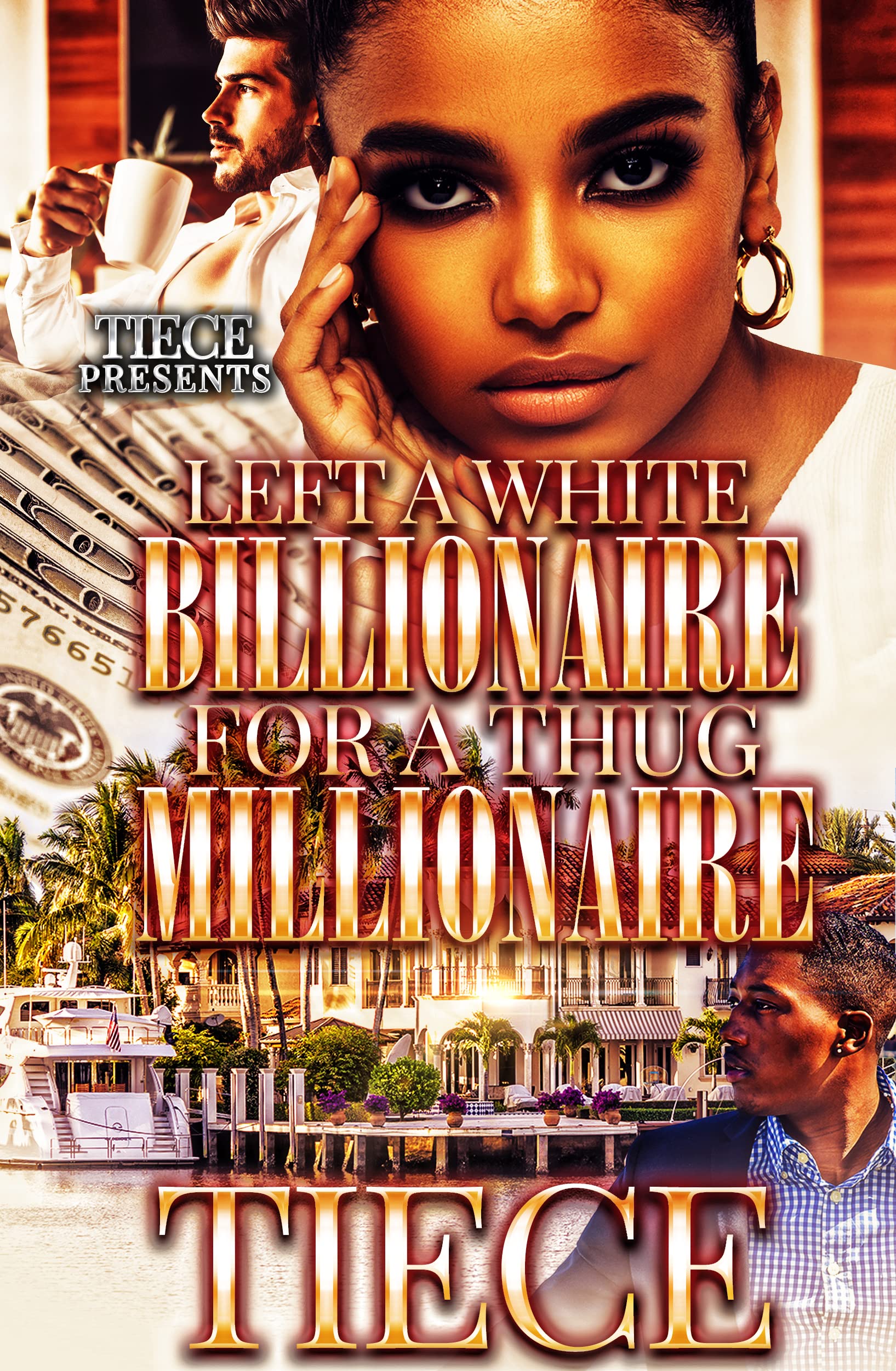 Left A White Billionaire For A Thug Millionaire (Kindle Edition)