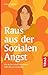 Raus aus der Sozialen Angst...