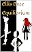 Equilibrium by Ellis Dyze