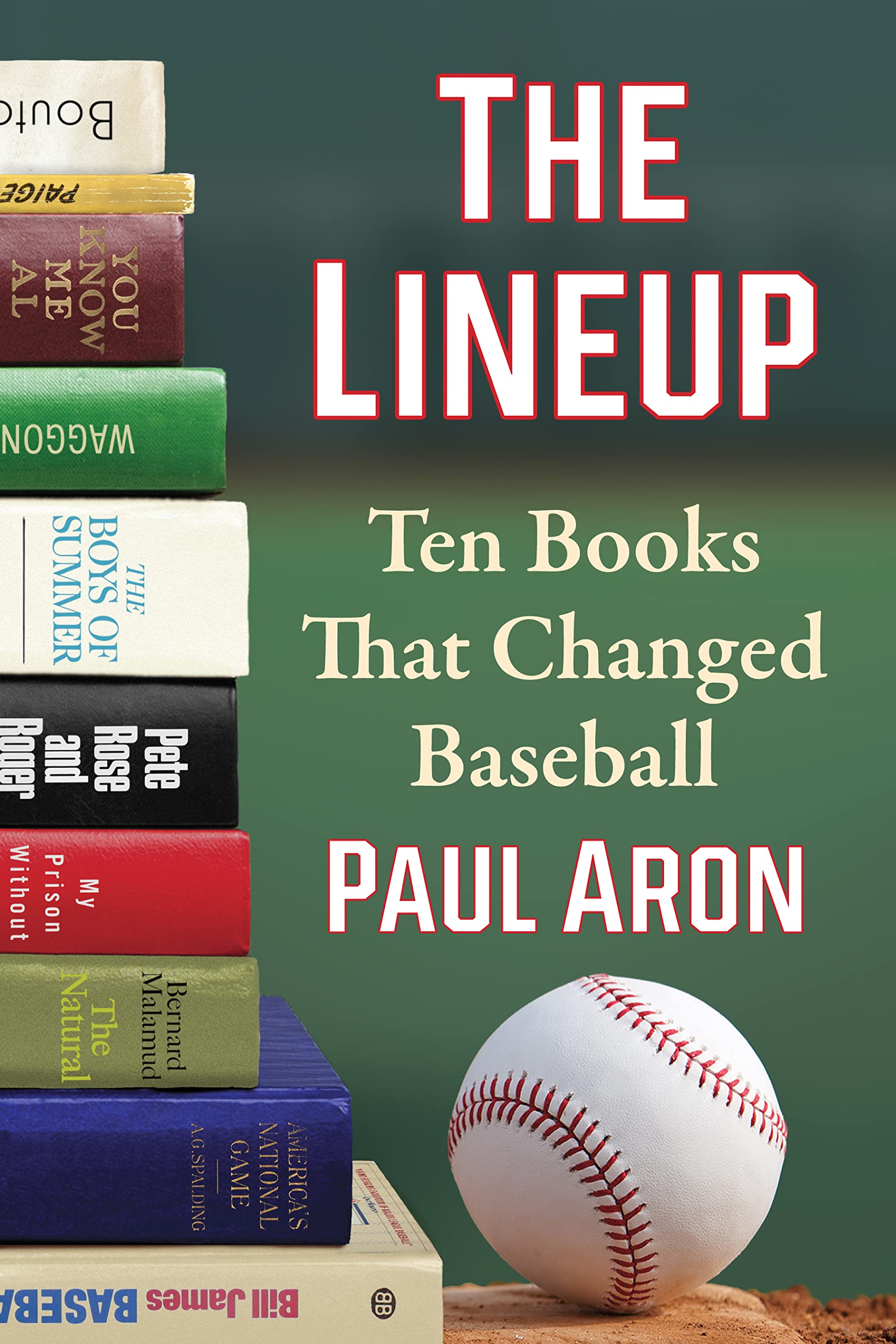The Lineup: Ten Books That Changed Baseball (Kindle Edition)