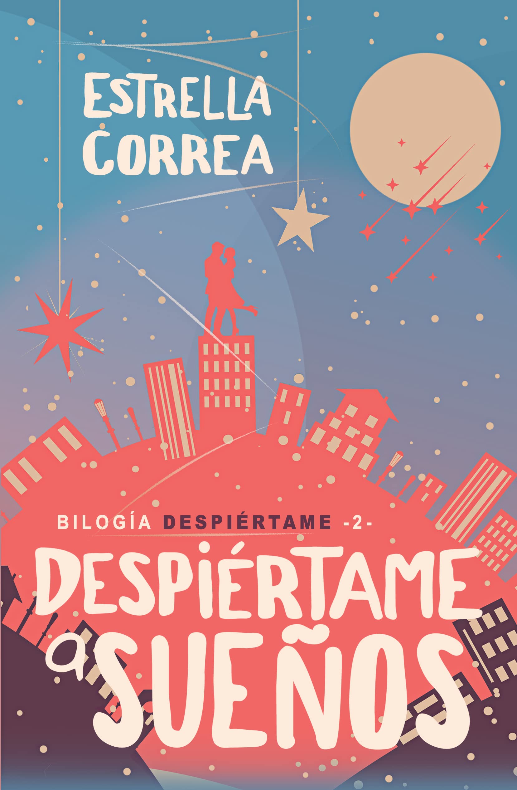 DESPIÉRTAME A SUEÑOS (Spanish Edition)
