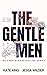 The Gentlemen: The Complete...