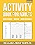 Activity Book For Adults - ...