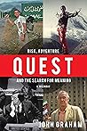 Quest: Risk, Adventure, and the Search for Meaning