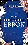 Irresistible error