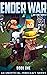 Ender War: An Unofficial Mi...