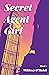 Secret Agent Girl: Book 1