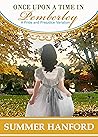 Once Upon a Time in Pemberley by Summer Hanford