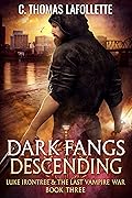 Dark Fangs Descending