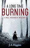 A Long Time Burning by J A Higgins