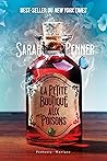 La petite boutique aux poisons by Sarah Penner