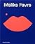 Malika Favre 2d edition /anglais by FAVRE MALIKA