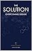The Solution: Overcoming Di...