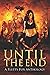 Until the End: A Post-Apocalyptic Anthology