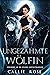 Ungezähmte Wölfin (Gebunden an die wilden Gestaltwandler 2) (German Edition)