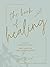 The Book of Healing: How to...