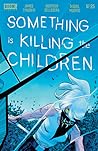Something is Killing the Children #25 by James Tynion IV