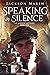 Speaking in Silence (The La...