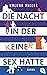 Die Nacht, in der keiner Sex hatte (German Edition)