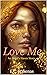 Love Me (Angel's Haven #3)
