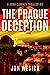 The Prague Deception: A Joh...