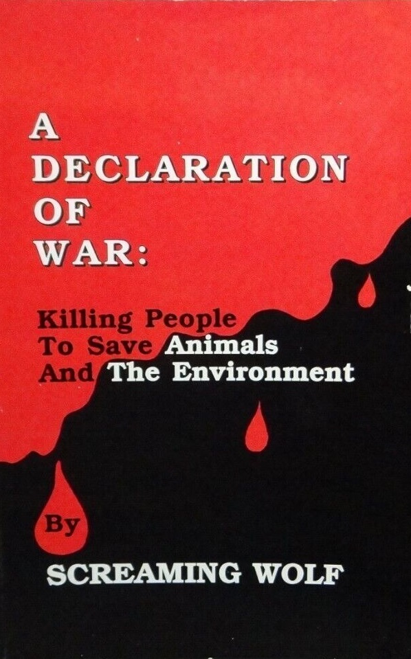 A Declaration of War: Killing People to Save Animals and the Environment