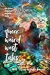 Queer Weird West Tales by Julie Bozza