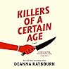 Killers of a Certain Age by Deanna Raybourn