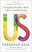 Us: : Getting Past You and Me to Build a More Loving Relationship (Goop Press)