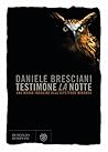 Testimone la notte