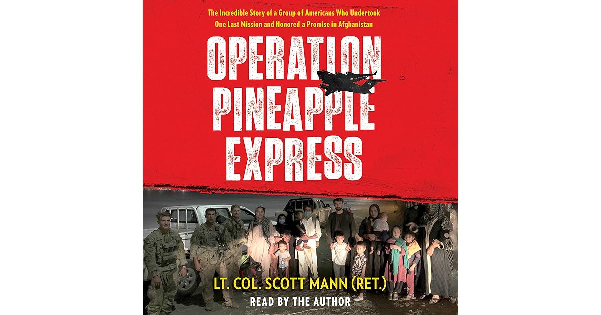 Operation Pineapple Express by Scott Mann