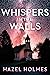 Whispers in the Walls: A Ri...