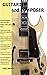 The Guitarist and Composer:...