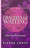 Gracefully Waiting